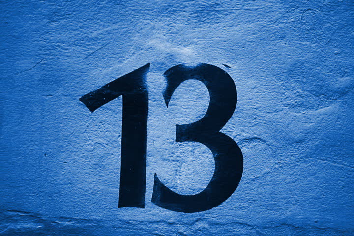 number 13, believed to be associated with mishap in popular belief